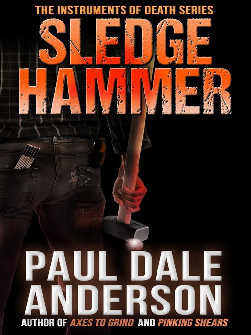 Title details for Sledgehammer by Paul Dale Anderson - Available